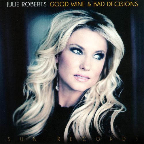  Good Wine &amp; Bad Decisions [CD]