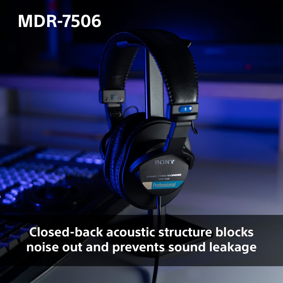 MDR-7506 is a Sony Dynamp stereo headphones model. It features a closed-back acoustic structure that blocks noise out and prevents sound leakage.