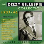 Best Buy: The Dizzy Gillespie Collection: 1937-46 [CD]