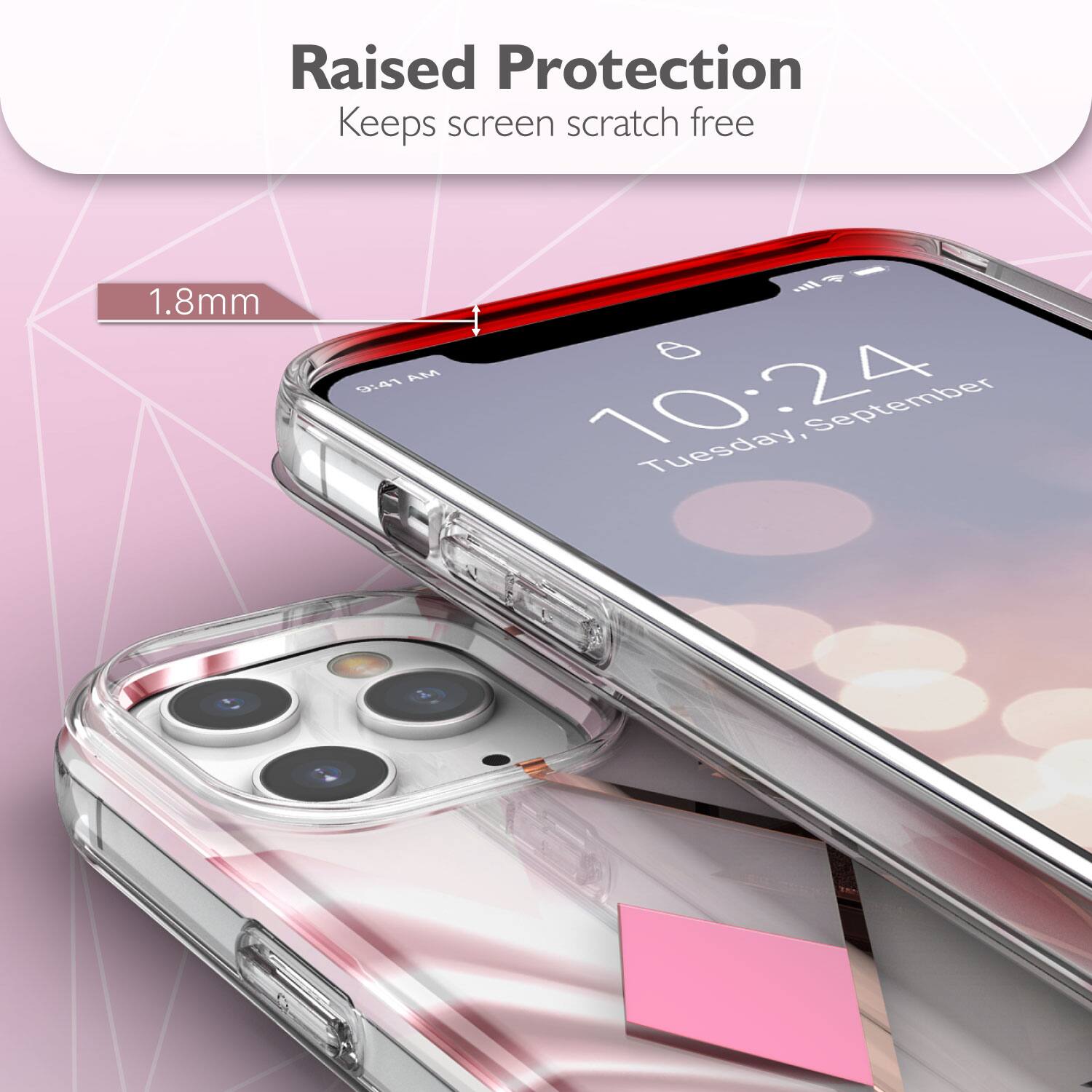 Raised Protection Keeps screen scratch free 1.8mm MA 10:24 Tuesday, September