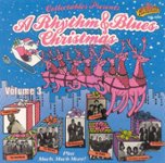 Front Standard. A Rhythm & Blues Christmas, Vol. 3 [CD].