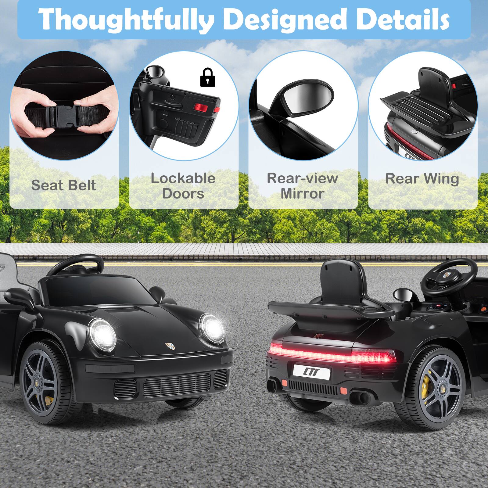 Thoughtfully Designed Details

- Seat Belt
- Lockable Doors
- Rear-view Mirror
- Rear Wing