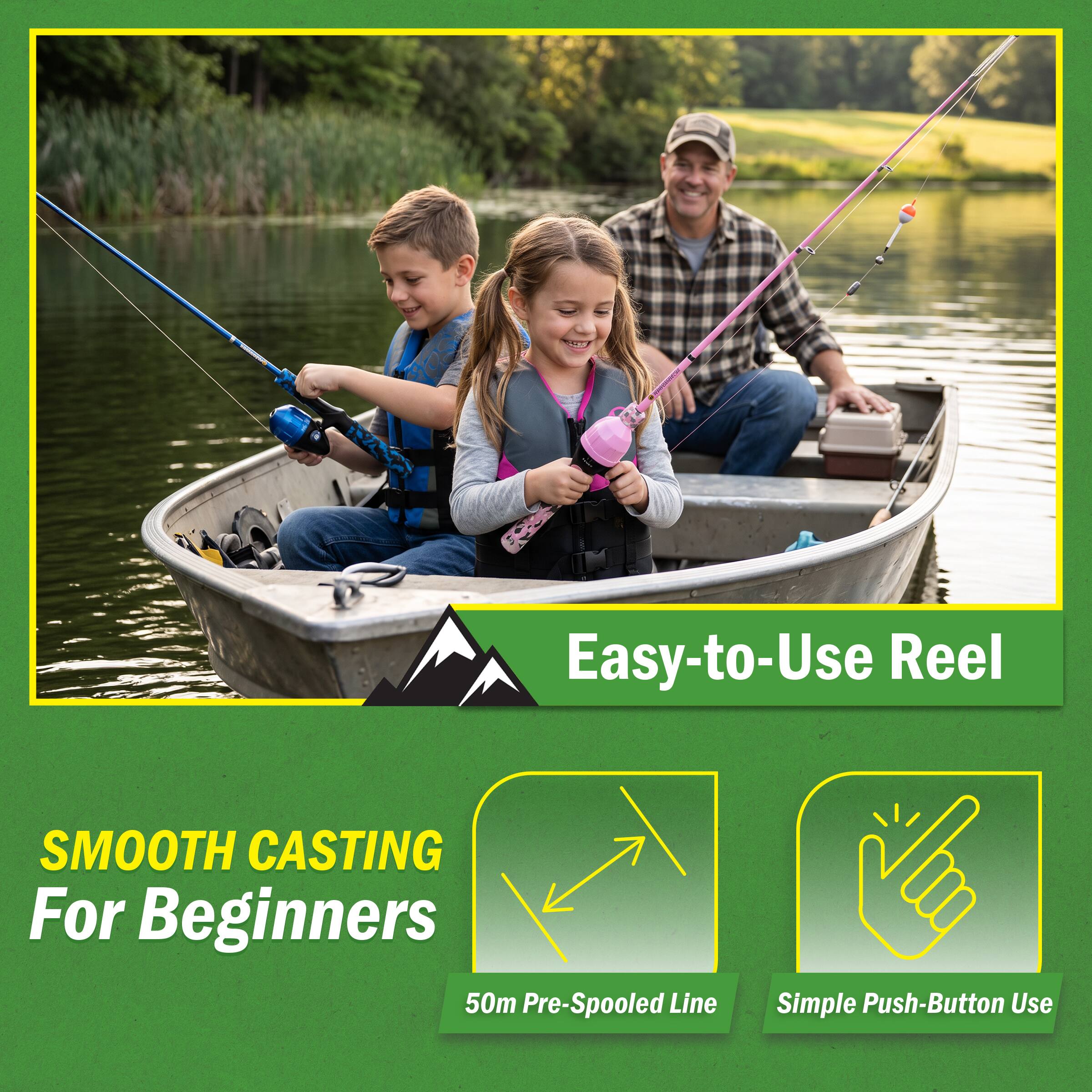 Easy-to-Use Reel

SMOOTH CASTING For Beginners 50m Pre-Spooled Line

Simple Push-Button Use