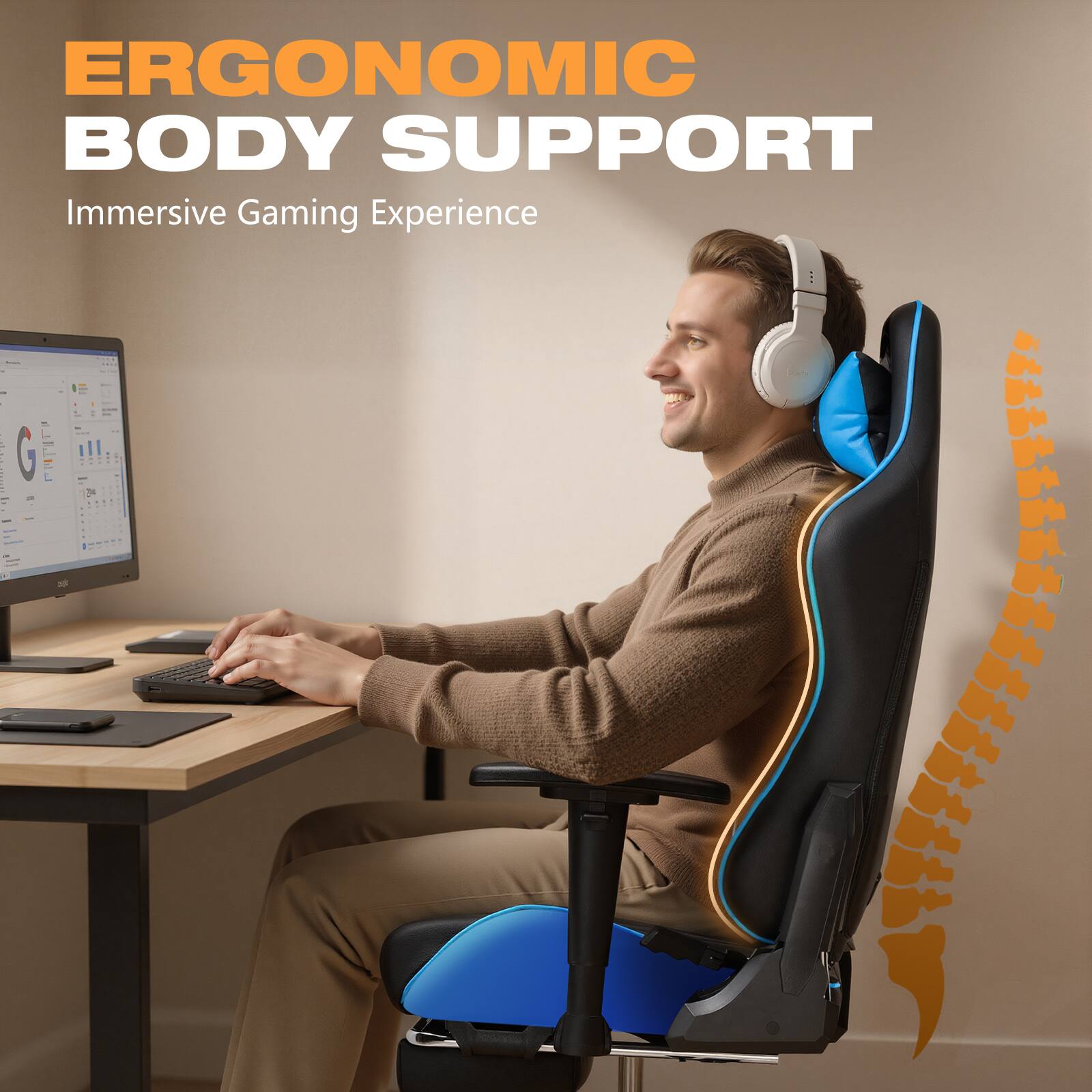 ERGONOMIC BODY SUPPORT  
Immersive Gaming Experience