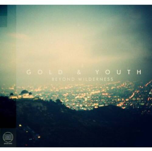 Gold & Youth - Beyond Wilderness   - COMPACT DISCS [CD] price history on PriceWatchPro