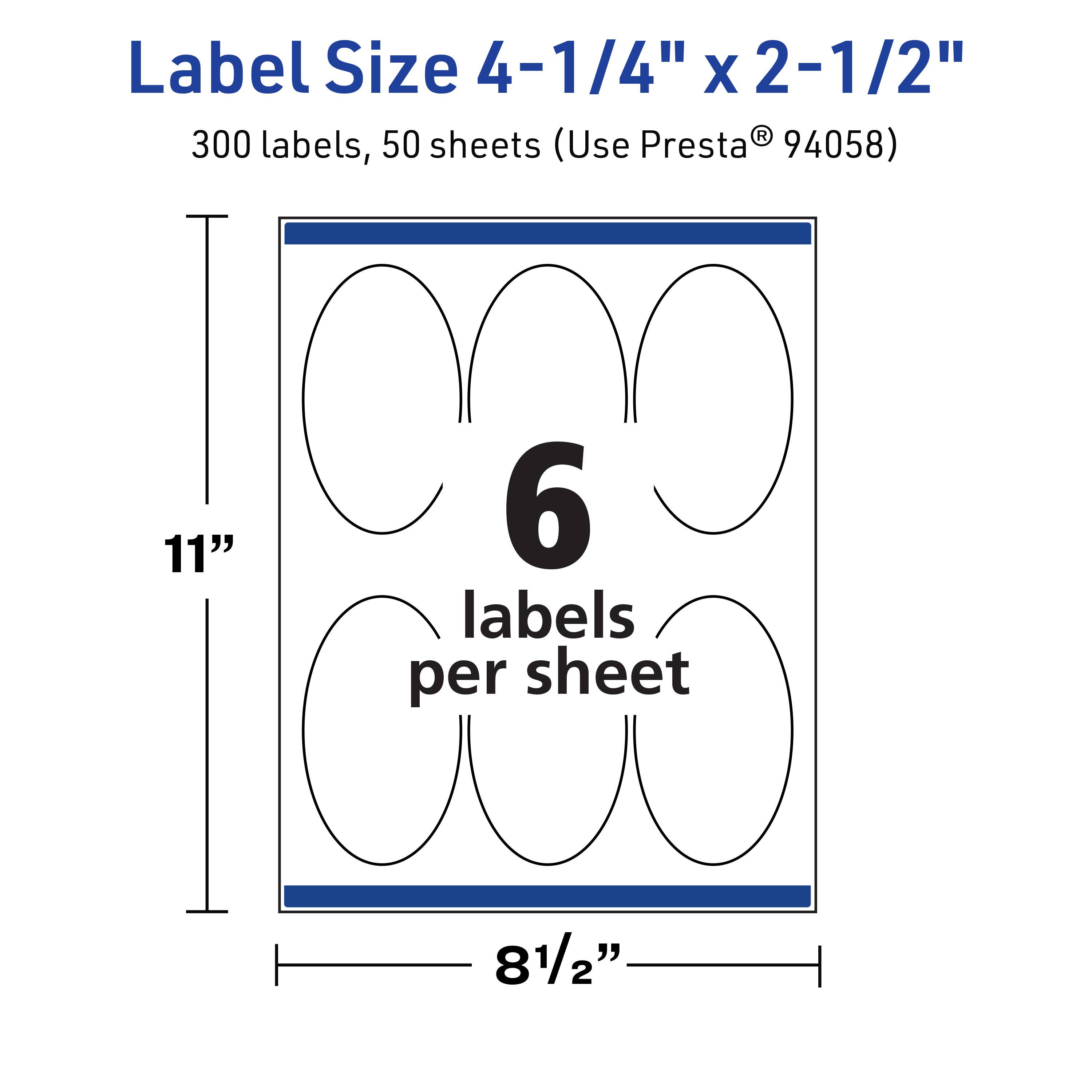 Label Size 4-1/4" x 2-1/2"  
300 labels, 50 sheets (Use Presta® 94058)  
6 labels per sheet  
11" x 8-1/2"