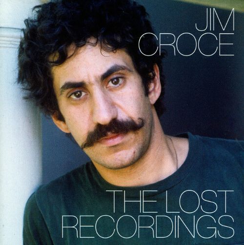  Jim Croce: The Lost Recordings [CD]