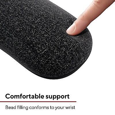 Comfortable support  
Bead filling conforms to your wrist