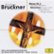 Front Standard. Bruckner: Grosse Messe Nr. 3; Drei  Motetten [CD].