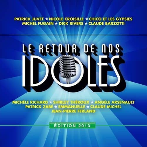 Best Buy: Le Retour de Nos Idoles: Édition 2013 [CD]