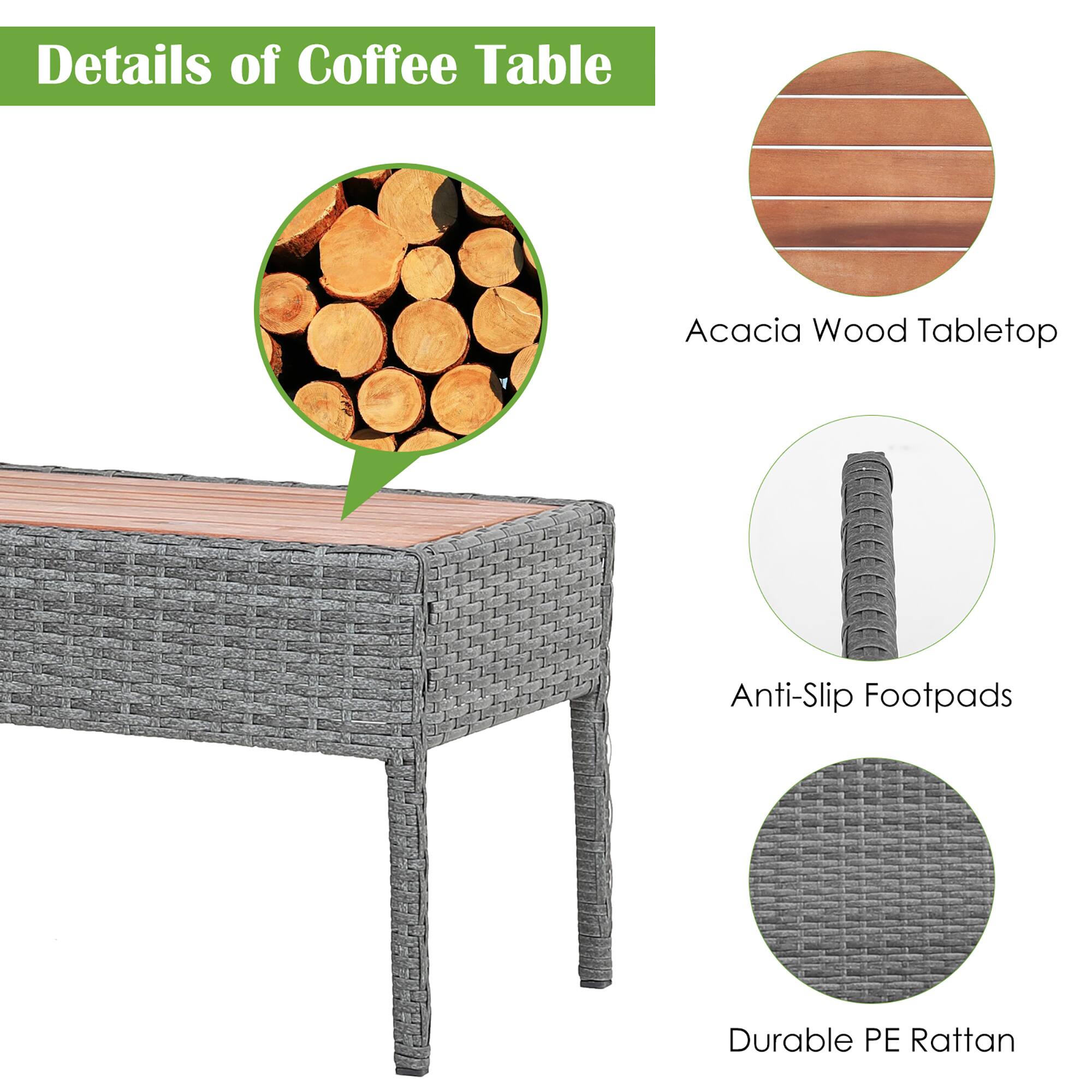 Details of Coffee Table
Acacia Wood Tabletop
Anti-Slip Footpads
Durable PE Rattan