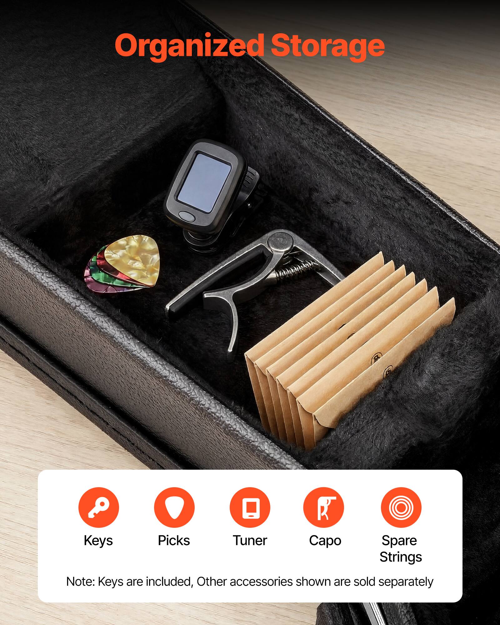 Organized Storage

Keys Picks Tuner Capo Spare Strings

Note: Keys are included, Other accessories shown are sold separately