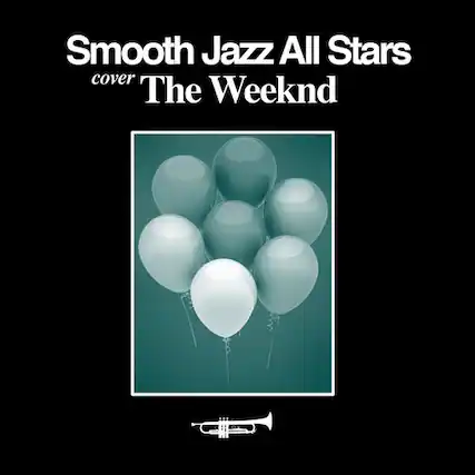 Smooth Jazz All Stars
cover The Weeknd