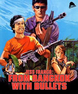 Jess Franco: From Bangkok with Bullets - BLU-RAY