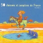 Front Standard. 50 Chansons et Comptines de France, Vol. 2 [CD].