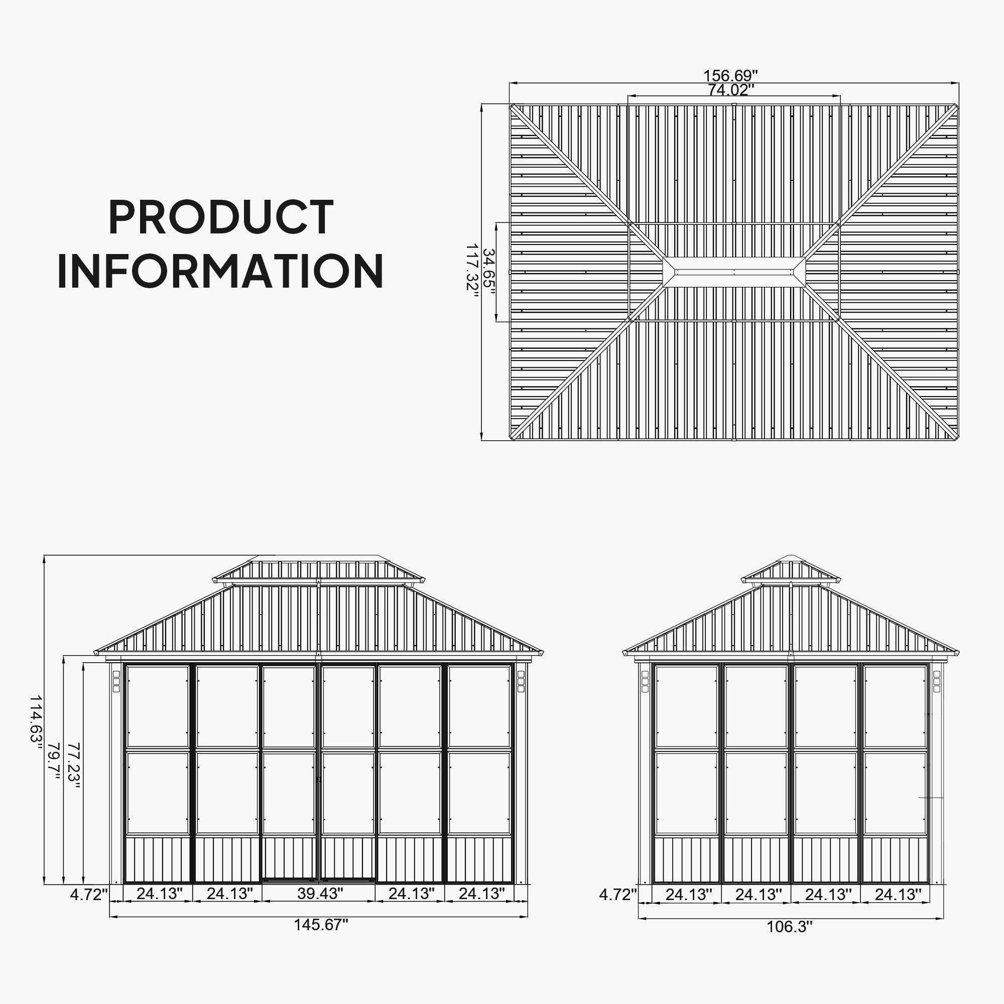 PRODUCT INFORMATION

156.69" 74.02"

114.63" 79.7" 77.23"

4.72" 24.13" 24.13" 39.43" 24.13" 24.13" 4.72" 24.13" 24.13" 24.13" 24.13" 145.67" 106.3"