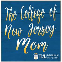Jardine - College of New Jersey Lions 10'' x 10'' Team Mom Plaque - Blue