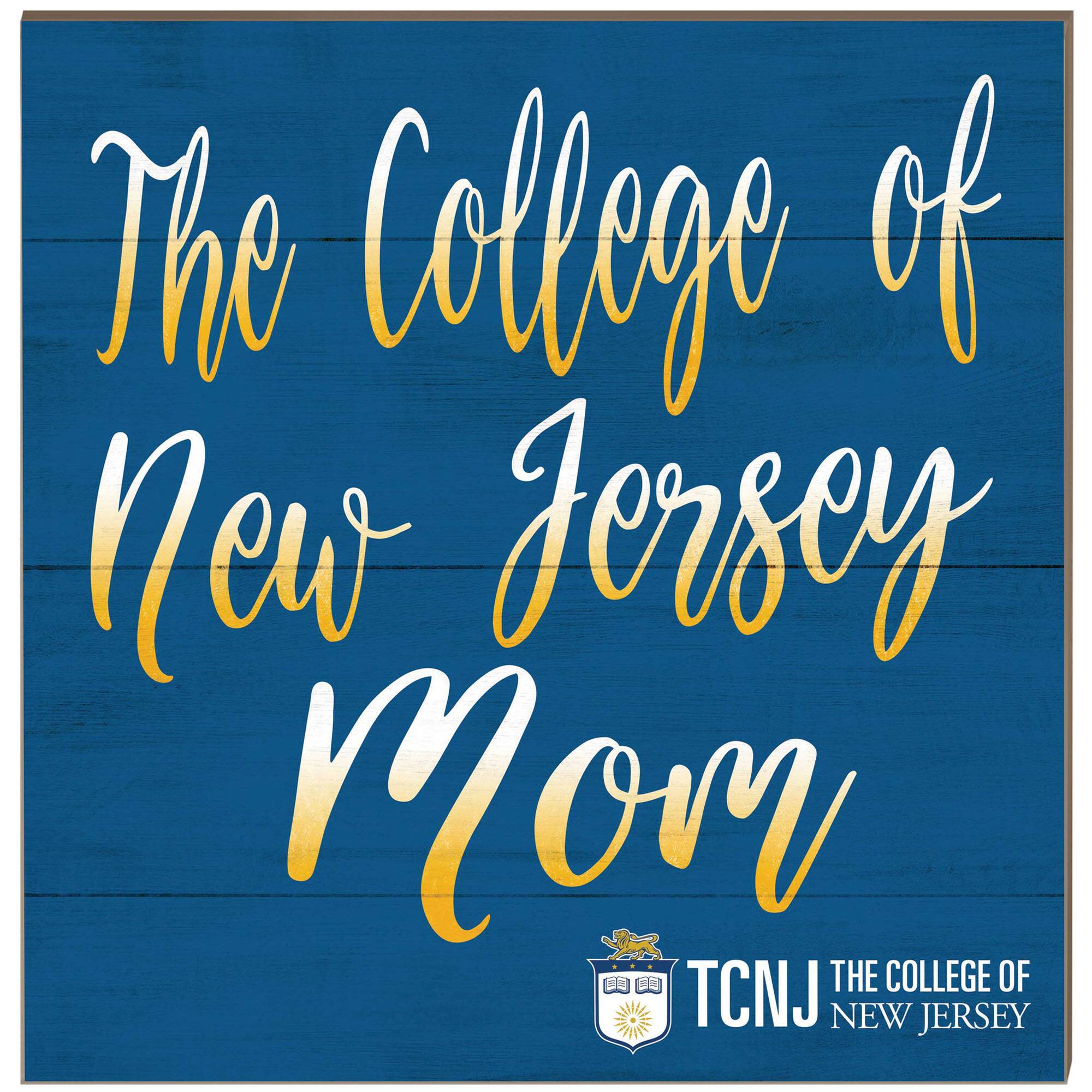 College of New Jersey Lions 10'' x 10'' Team Mom Plaque