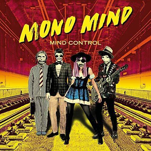 MONO MIND  
MIND CONTROL