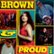 Front Standard. Brown & Proud, Vol. 1 [CD].