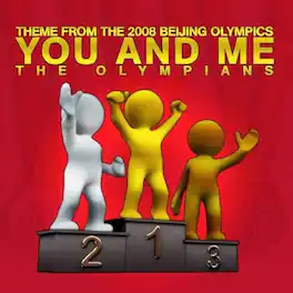 Olympians - You and Me (Theme from the 2008 Beijing Olympics) - CD SINGLE
