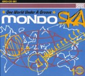 Front Standard. Mondo Ska: One World Under a Groove [CD].