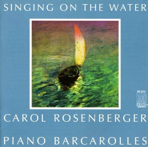 Carol Rosenberger - Singing on Water   - COMPACT DISCS [CD] price history on PriceWatchPro
