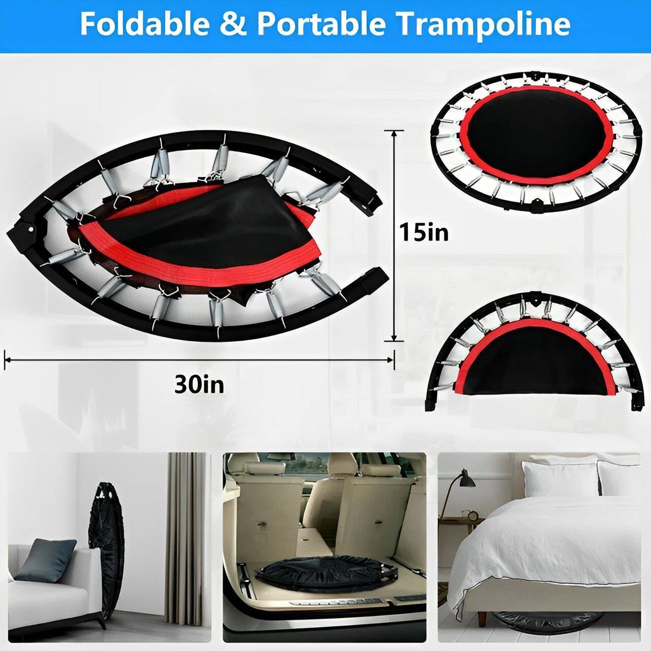 Foldable & Portable Trampoline

15in

30in