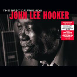 John Lee Hooker - The Best Of Friends - VINYL LP