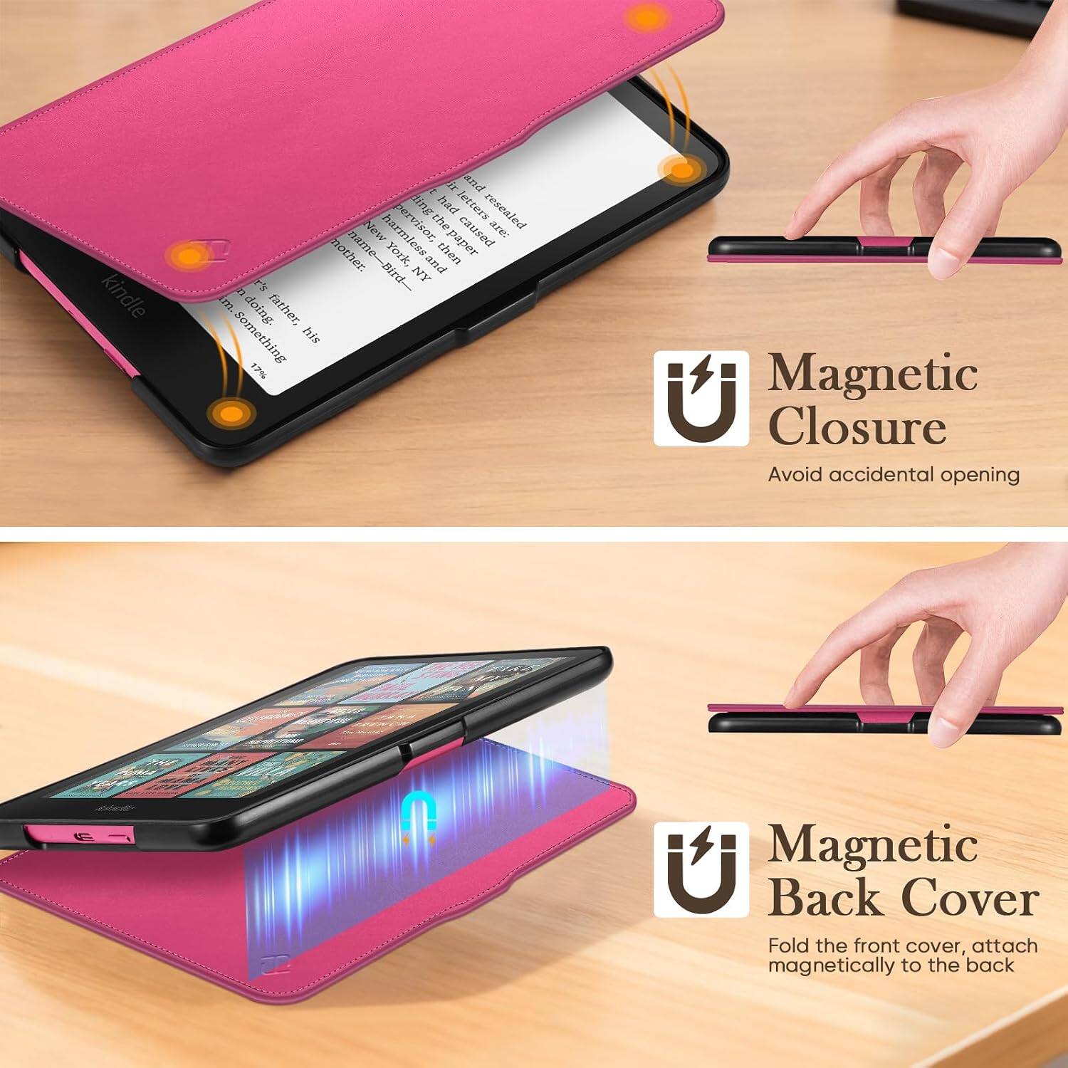 kindle

ir and ding had letters resealed New harmless the caused are: mother. name-Bird- York, and then paper r's NY u m. doing. father, Something his 17%

Magnetic Closure
Avoid accidental opening

THE

U Magnetic Back Cover
Fold the front cover, attach magnetically to the back