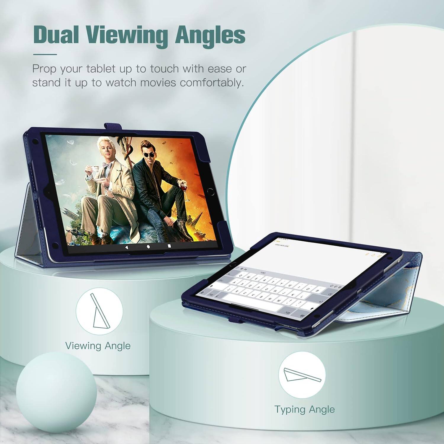 Dual Viewing Angles  
Prop your tablet up to touch with ease or stand it up to watch movies comfortably.  

Viewing Angle  
Typing Angle