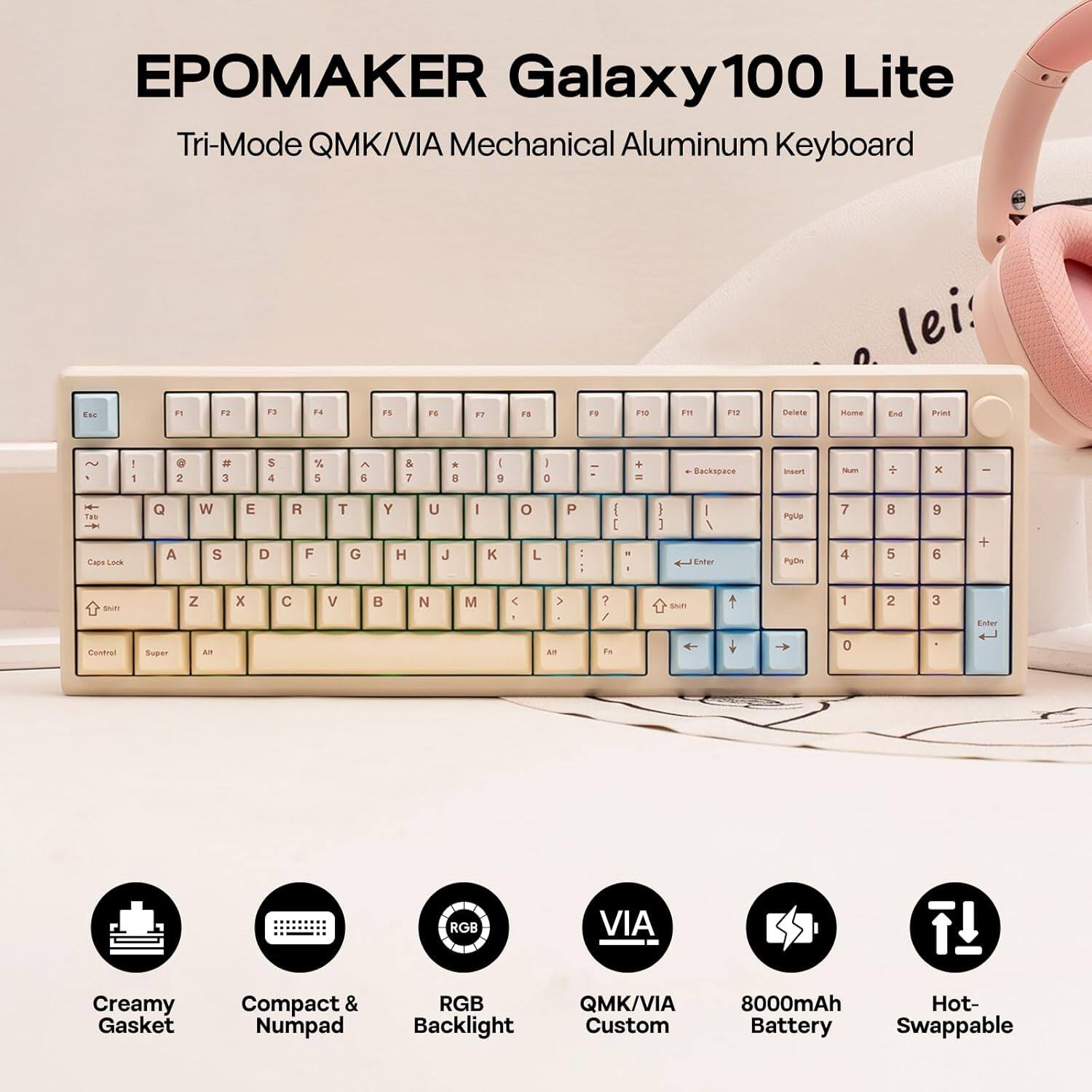 EPOmaker Galaxy 100 Lite Tri-Mode QMK/VIA Mechanical Aluminum Keyboard

- Creamy Gasket
- Compact & Numpad
- RGB Backlight
- QMK/VIA Custom
- 8000mAh Hot-Swappable Battery