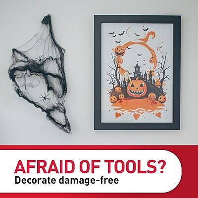 AFRAID OF TOOLS?  
Decorate damage-free