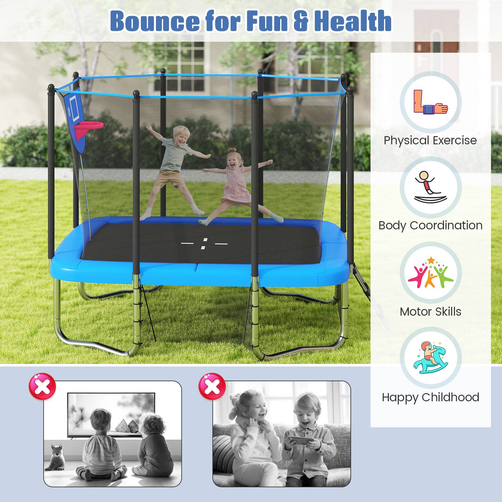 Bounce for Fun & Health

- Physical Exercise
- Body Coordination
- Motor Skills
- Happy Childhood