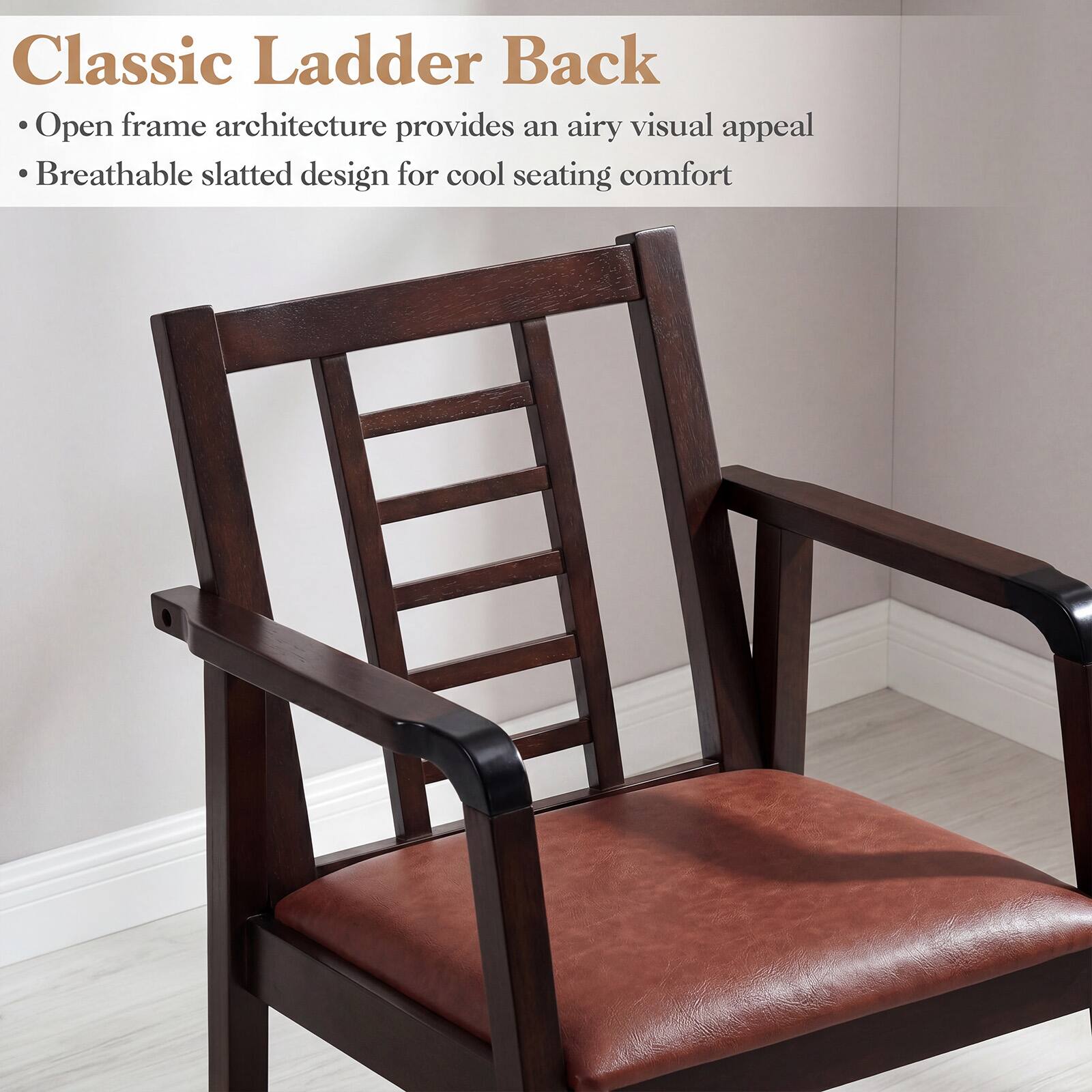 Classic Ladder Back

- Open frame architecture provides an airy visual appeal
- Breathable slatted design for cool seating comfort