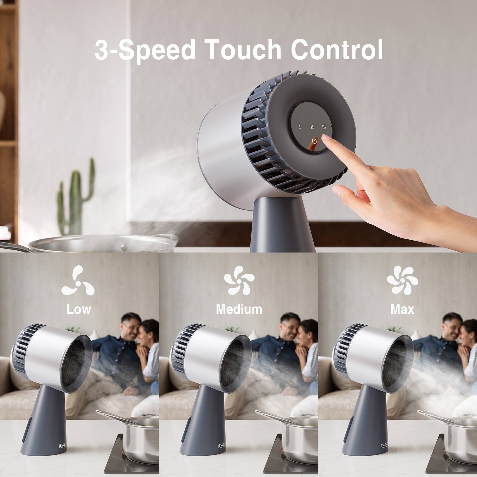 3-Speed Touch Control: 1M - Low, Medium, Max