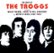 Front Standard. The Best of the Troggs [Fontana/Chronicles] [CD].