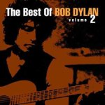 Front Standard. The Best of Bob Dylan, Vol. 2 [CD].