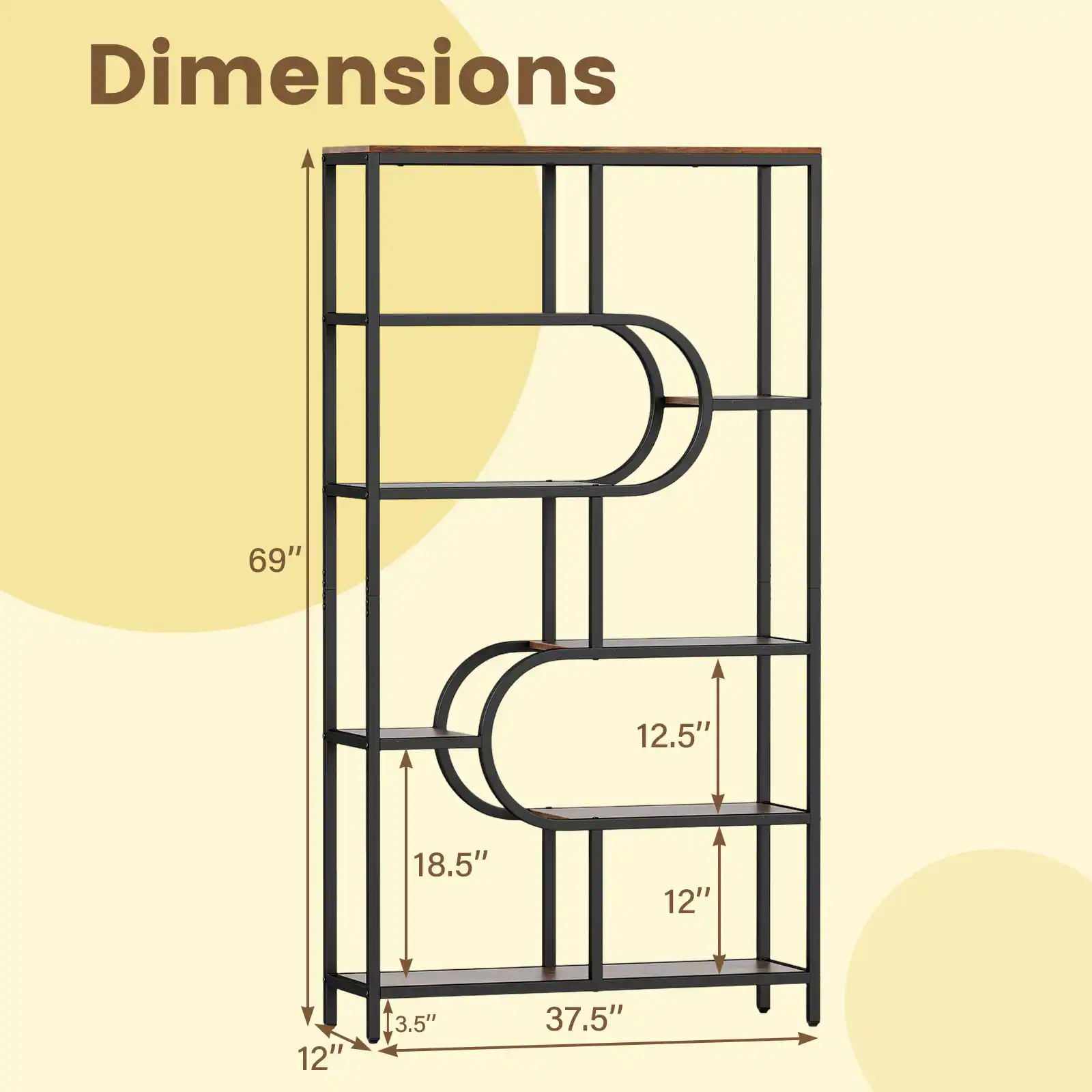 Dimensions: 69" x 12.5" x 18.5" x 12" x 12" x 13.5" x 37.5"