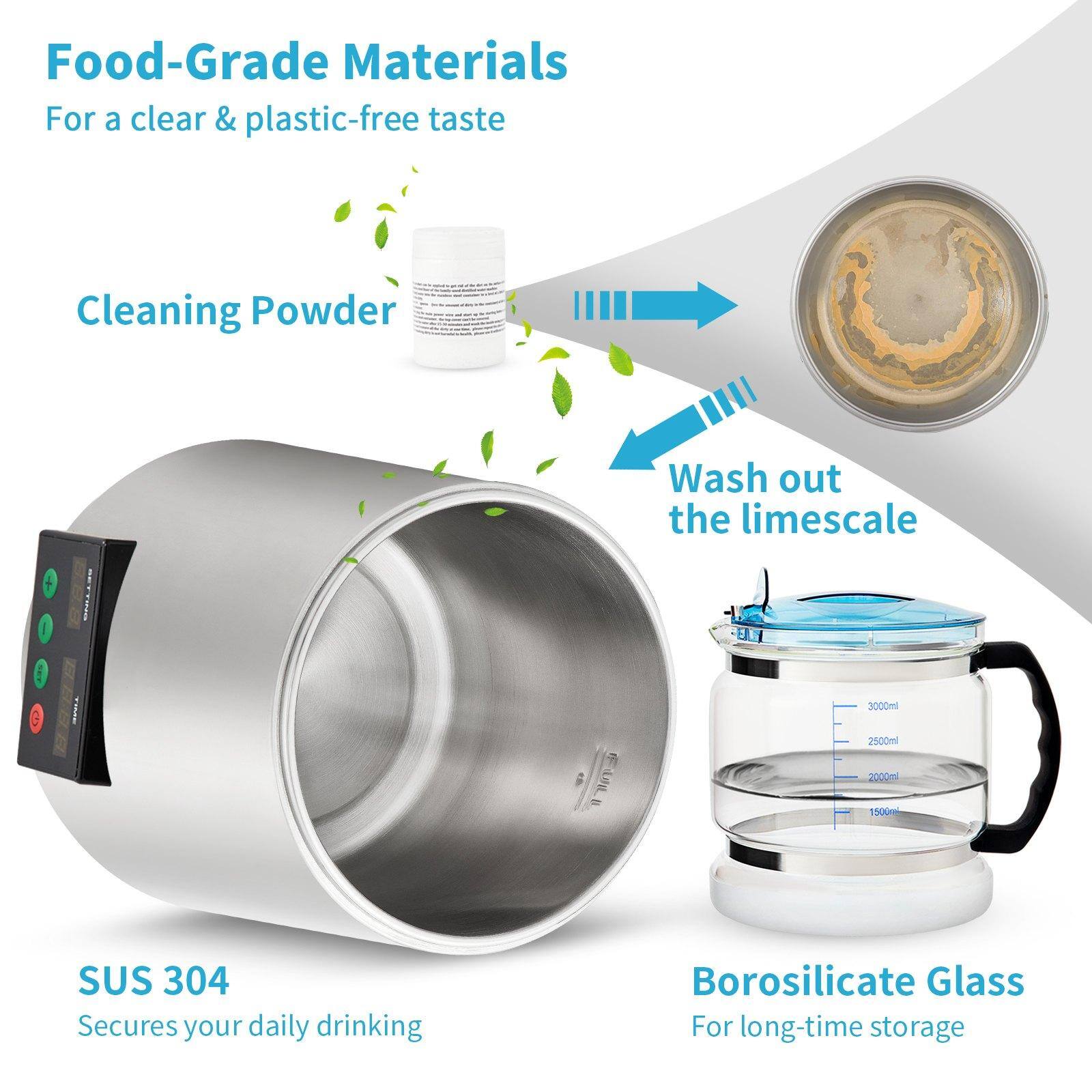 Food-Grade Materials  
For a clear & plastic-free taste

Cleaning Powder  
Wash out the limescale

SUS 304  
Secures your daily drinking

Borosilicate Glass  
For long-time storage