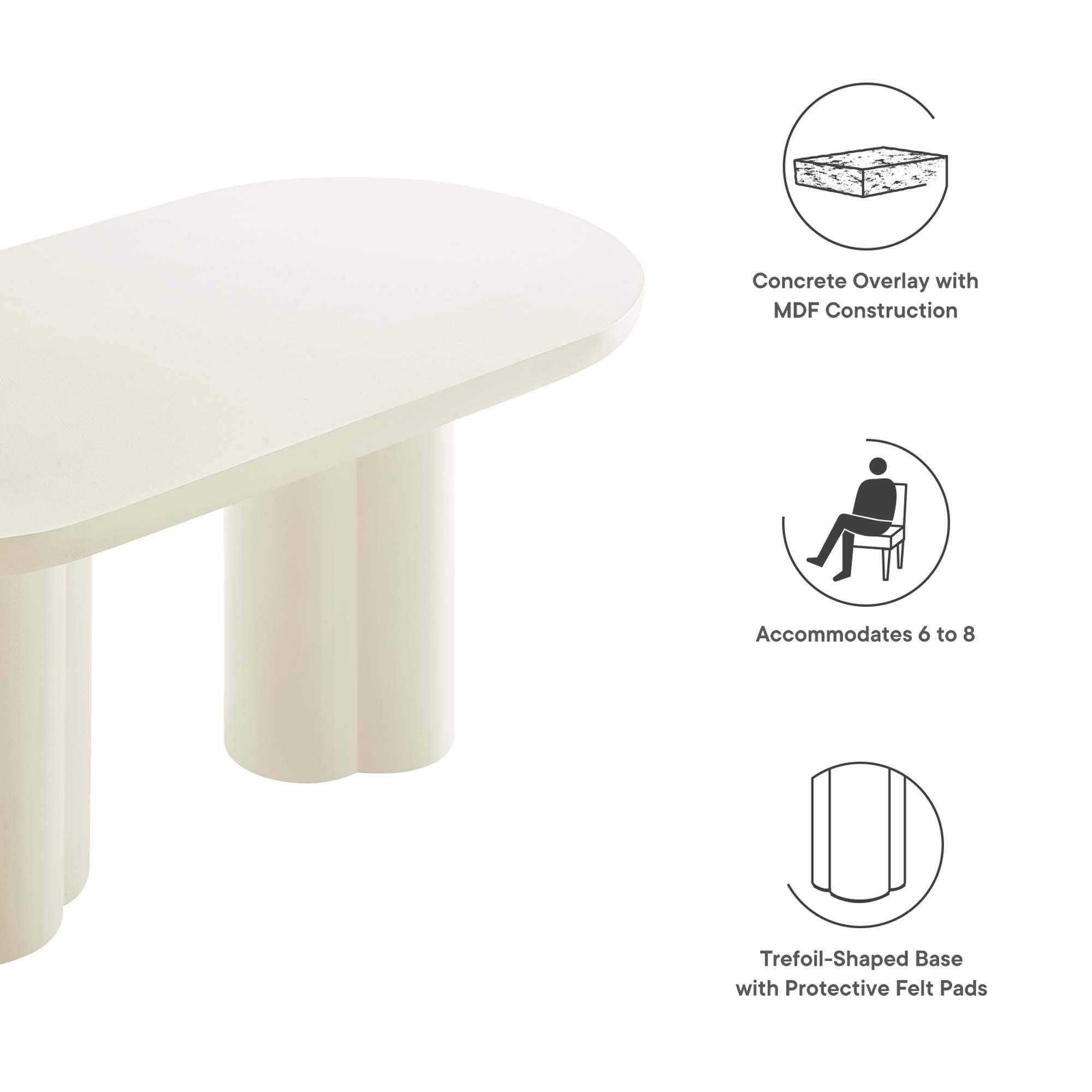 Concrete Overlay with MDF Construction  
Accommodates 6 to 8  
Trefoil-Shaped Base with Protective Felt Pads