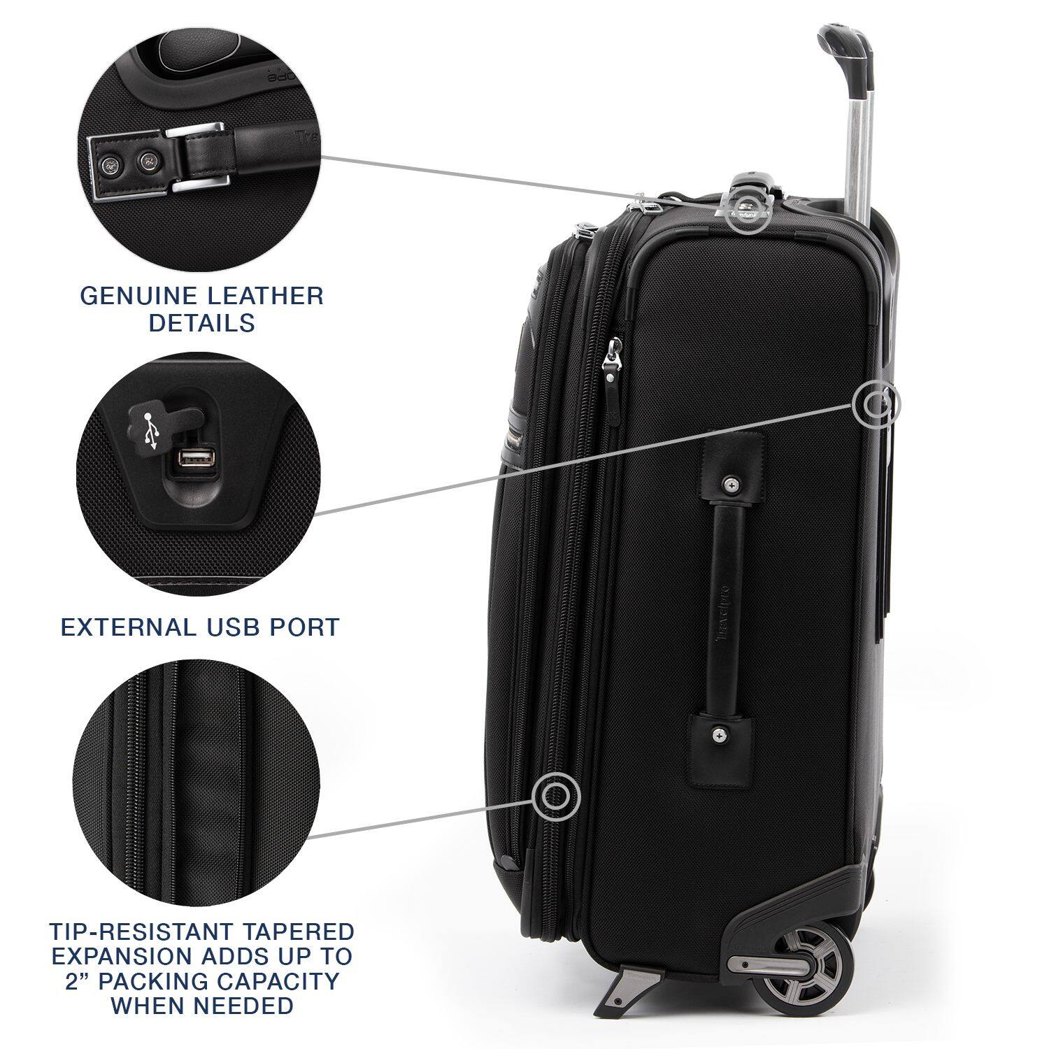 GENUINE LEATHER DETAILS  
EXTERNAL USB PORT  
TIP-RESISTANT TAPERED EXPANSION ADDS UP TO 2" PACKING CAPACITY WHEN NEEDED