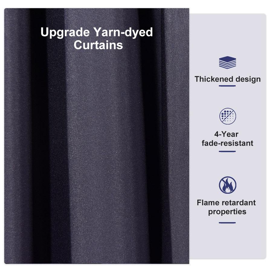 Upgrade Yarn-dyed Curtains

- Thickened design
- 4-Year fade-resistant
- Flame retardant properties