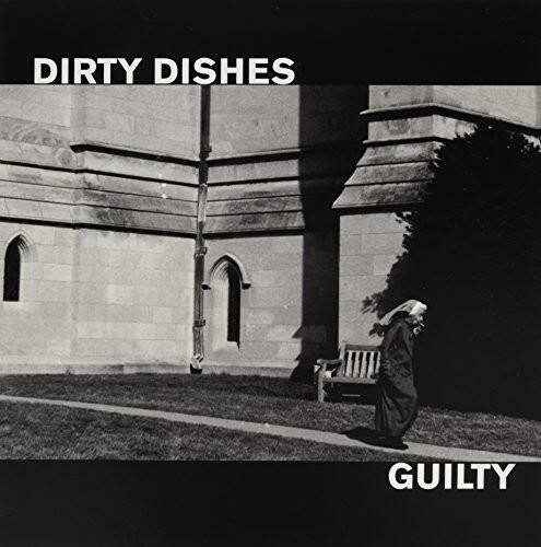 Dirty Dishes - Guilty   - VINYL LP price history on PriceWatchPro
