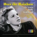 Front Standard. Over the Rainbow: The Very Best of Judy Garland [CD].