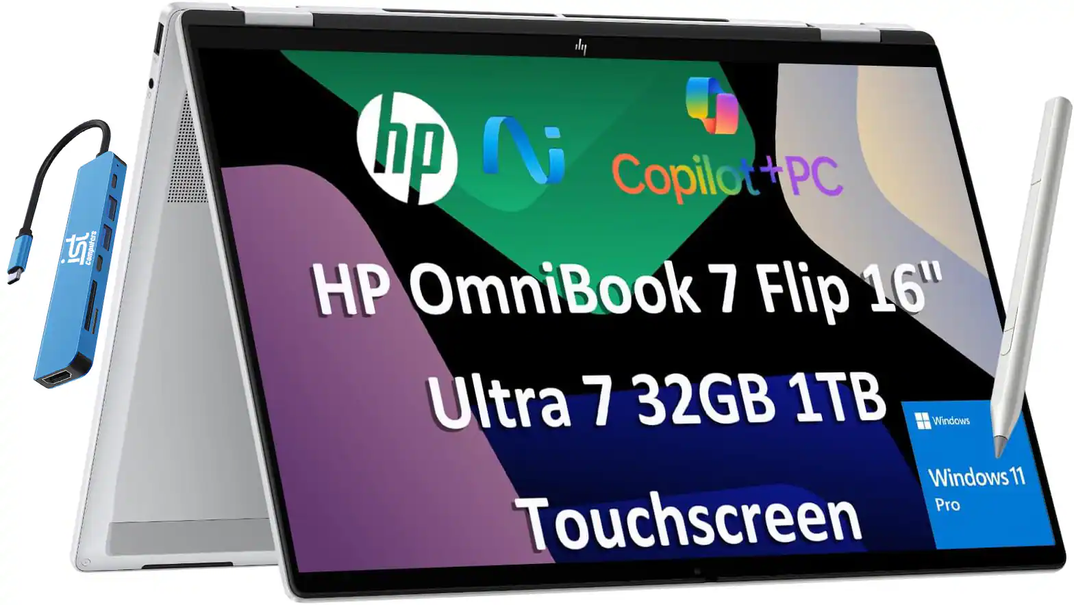 HP OmniBook 7 Flip 16"
Ultra 7 32GB 1TB
Touchscreen
Windows 11 Pro
Copilot+PC