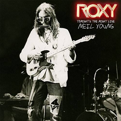 ROXY  
TONIGHT'S THE NIGHT LIVE  
NEIL YOUNG