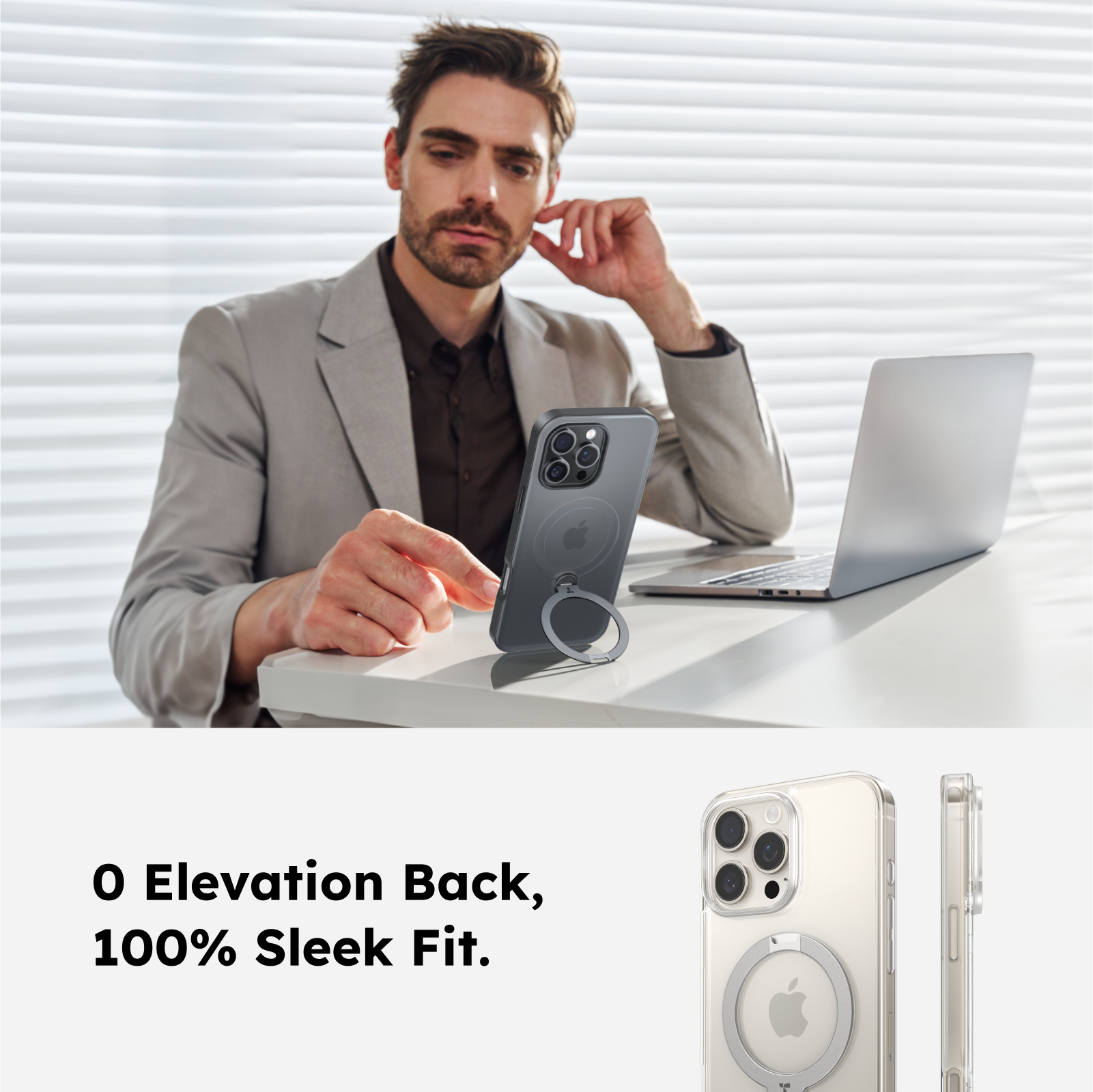 0 Elevation Back, 100% Sleek Fit.
