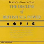 Front Standard. The Decline of British Sea Power [CD].