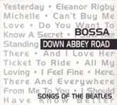 Front Standard. Bossa Down Abbey Road [CD].